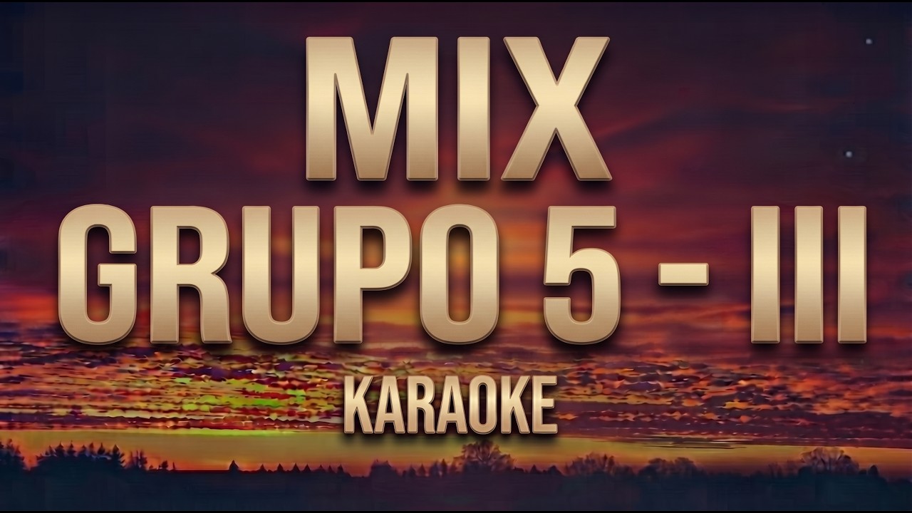 Mix Grupo 5- 3 (Alimaña, El teléfono, Morir de amor) Karaoke, Pista Musical