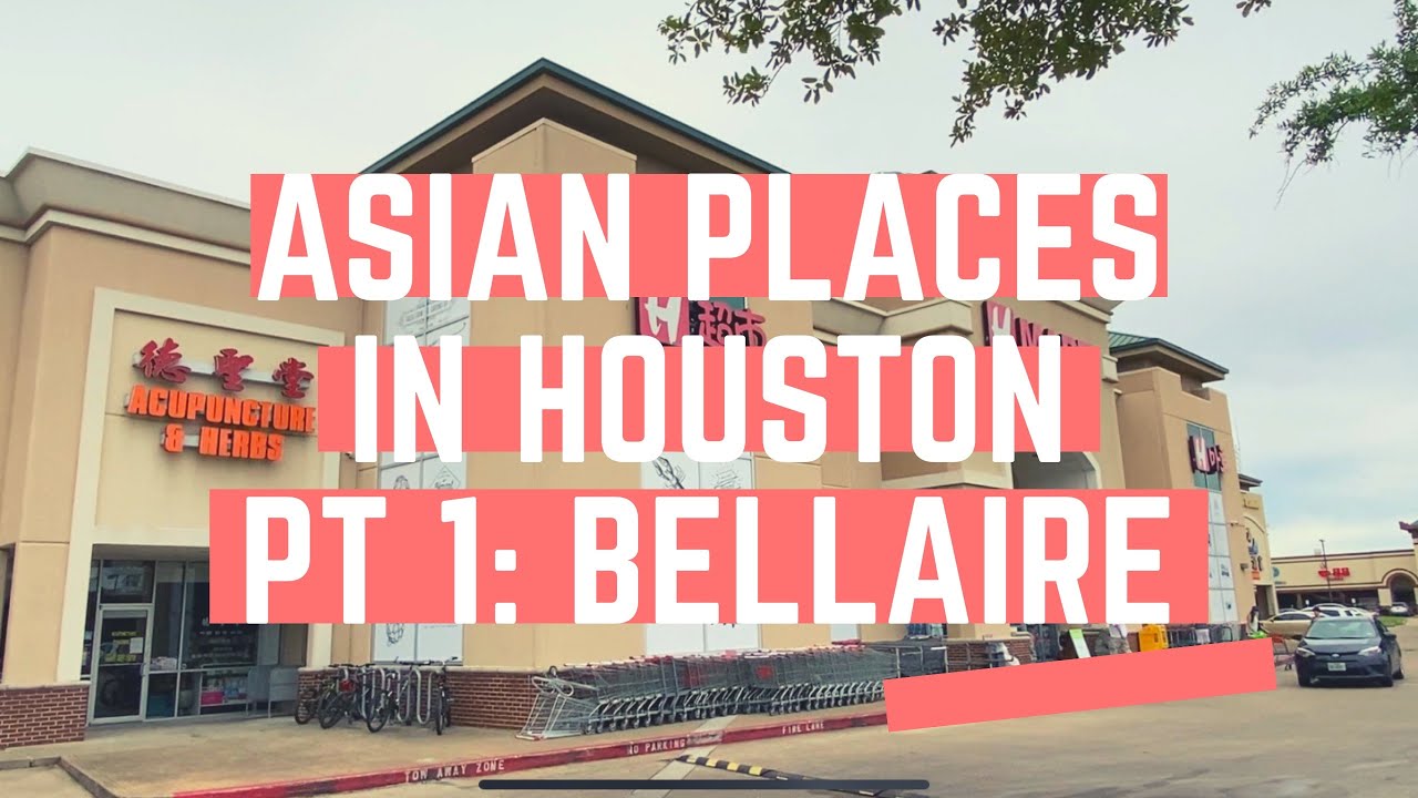 Where are the Asian Places in Houston, Texas? Part 1 (Bellaire Chinatown)