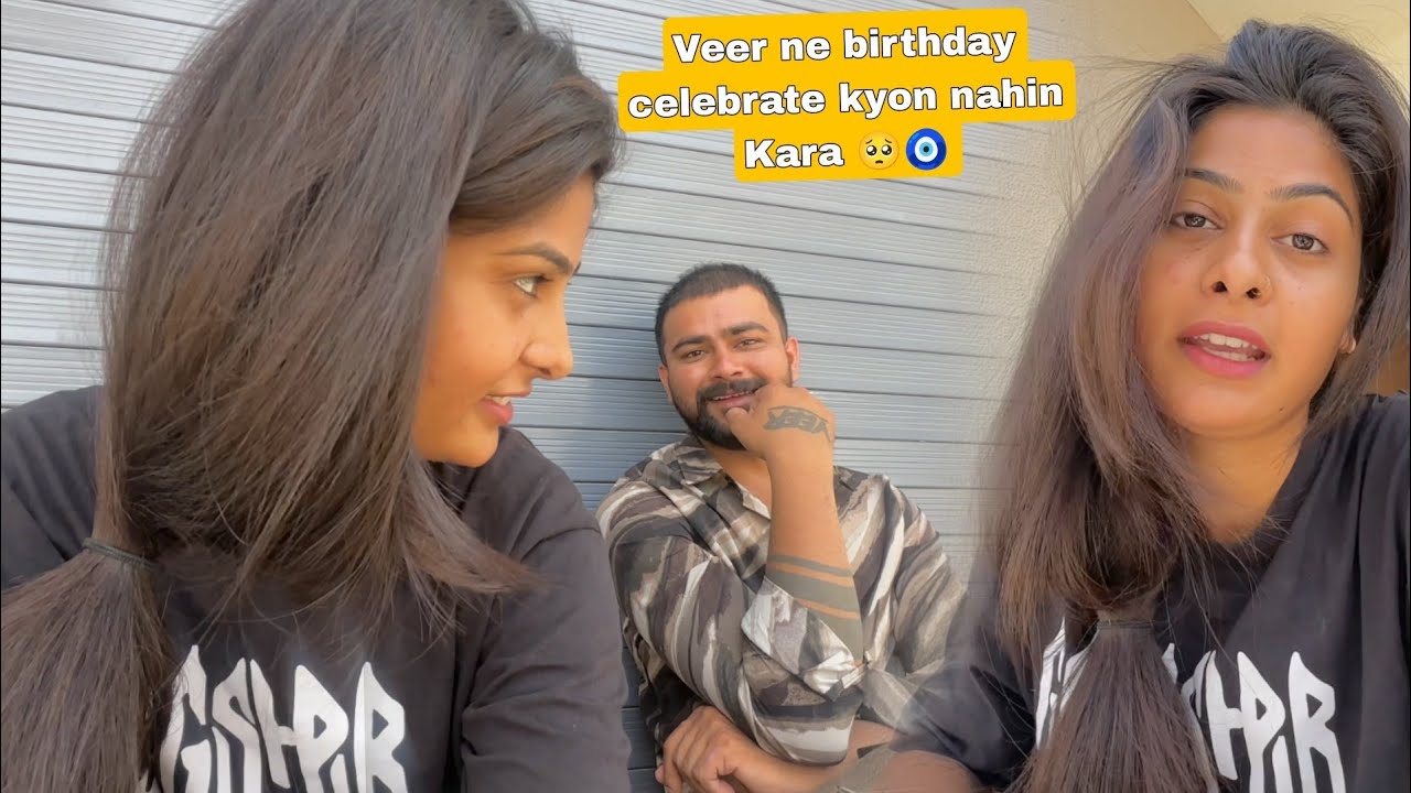 Veer ne birthday celebrate kyon nahi kara 🥺🧿 kiski najar Lag Gai Ham donon Ko 🥺 ( veer samrat vlog