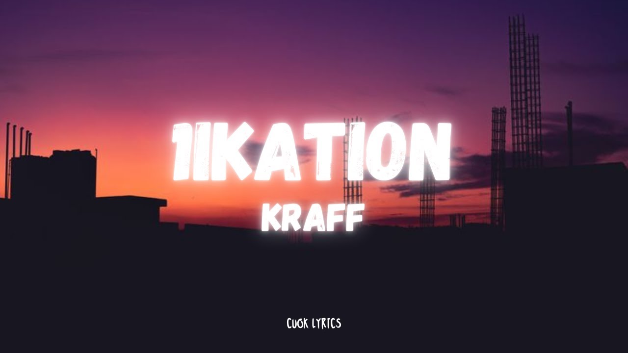 Kraff - 1IKATION (Lyrics)