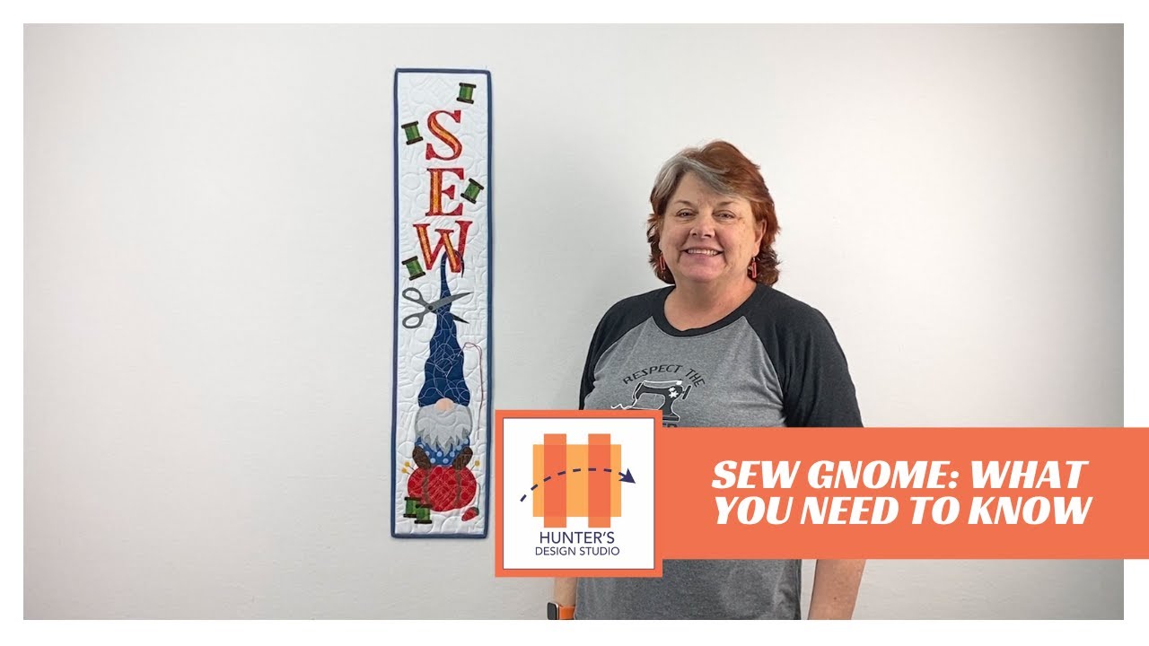 What you need to know about:  SEW Gnome, a Quilt Talk® Pattern