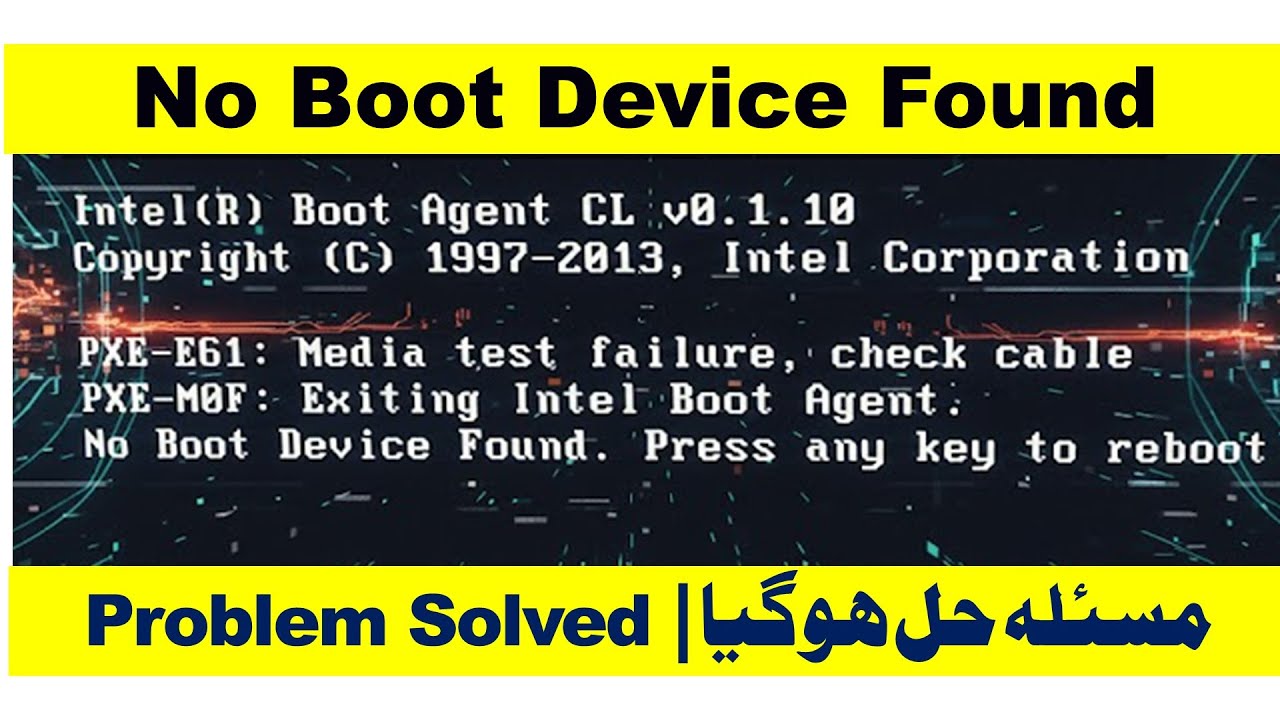 How to Fix: No Boot Device Found - PXE-E61: Media Test Failure, Check Cable in  | HCT