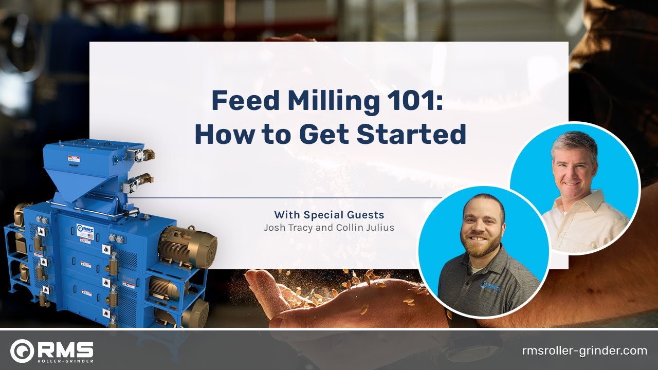 Feed Milling 101: How to Get Started | RMS Roller-Grinder