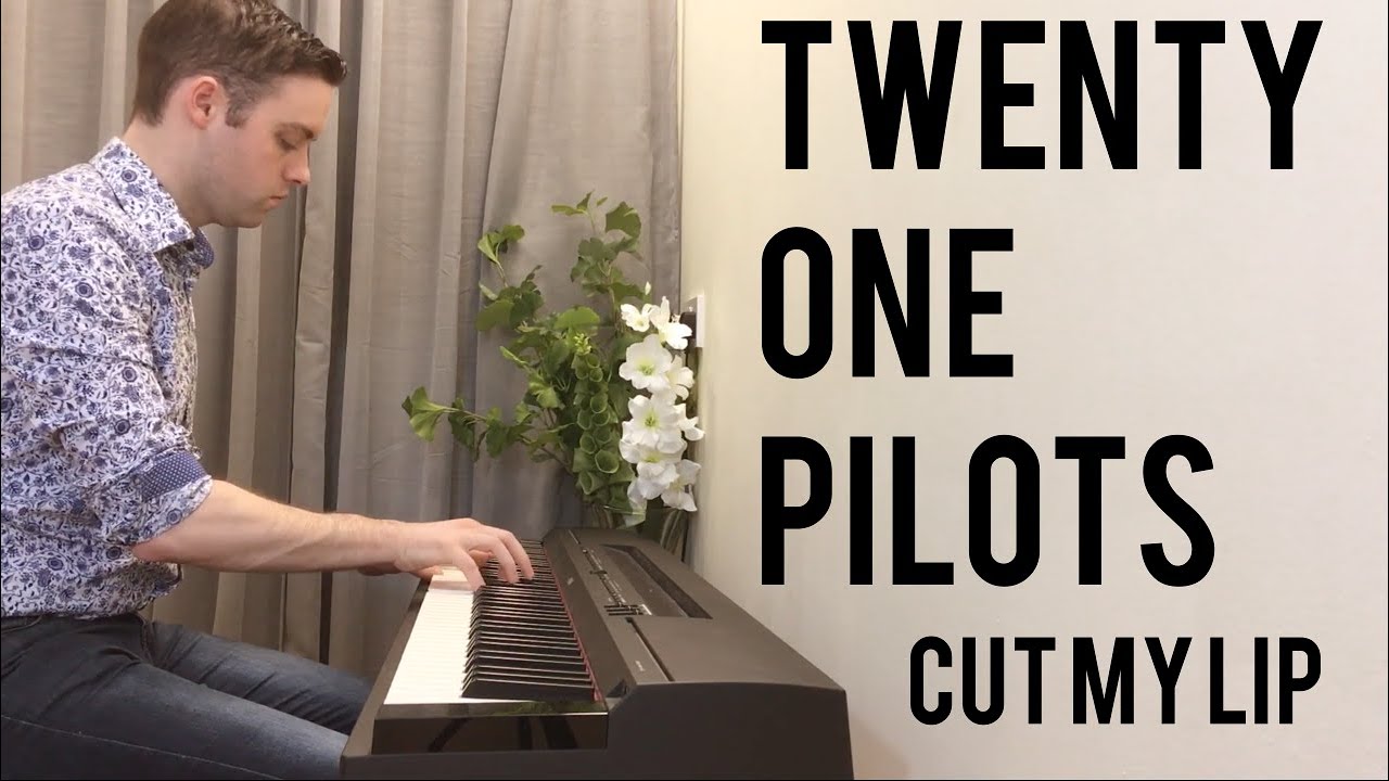 Twenty Øne Piløts - Cut My Lip - Piano