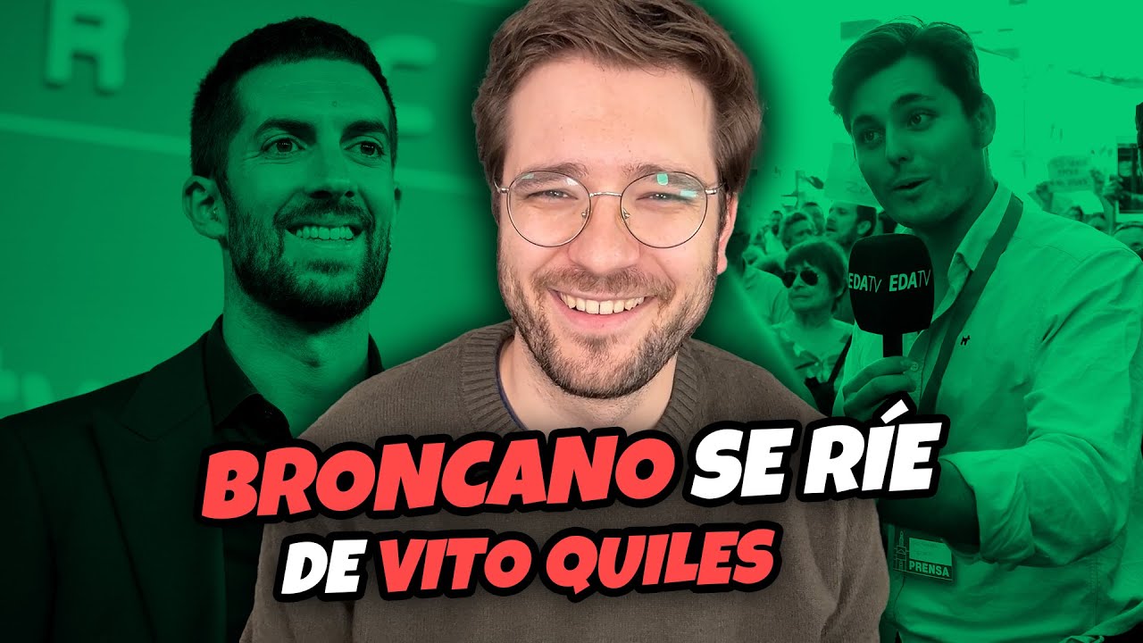 DAVID BRONCANO SE RÍE de VITO QUILES (y no me extraña), por Alan Barroso