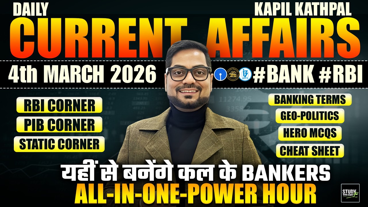 4th March 2026 Current Affairs Today | Bank Exams 2026 Current Affairs | Kapil Kathpal