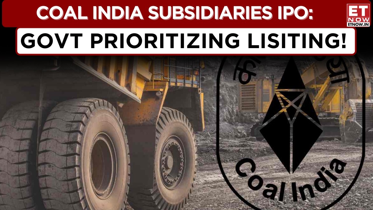 Coal India Subsidiaries IPO Listing Soon! Why Is Govt Prioritizing IPOs? | Business News | ET Now