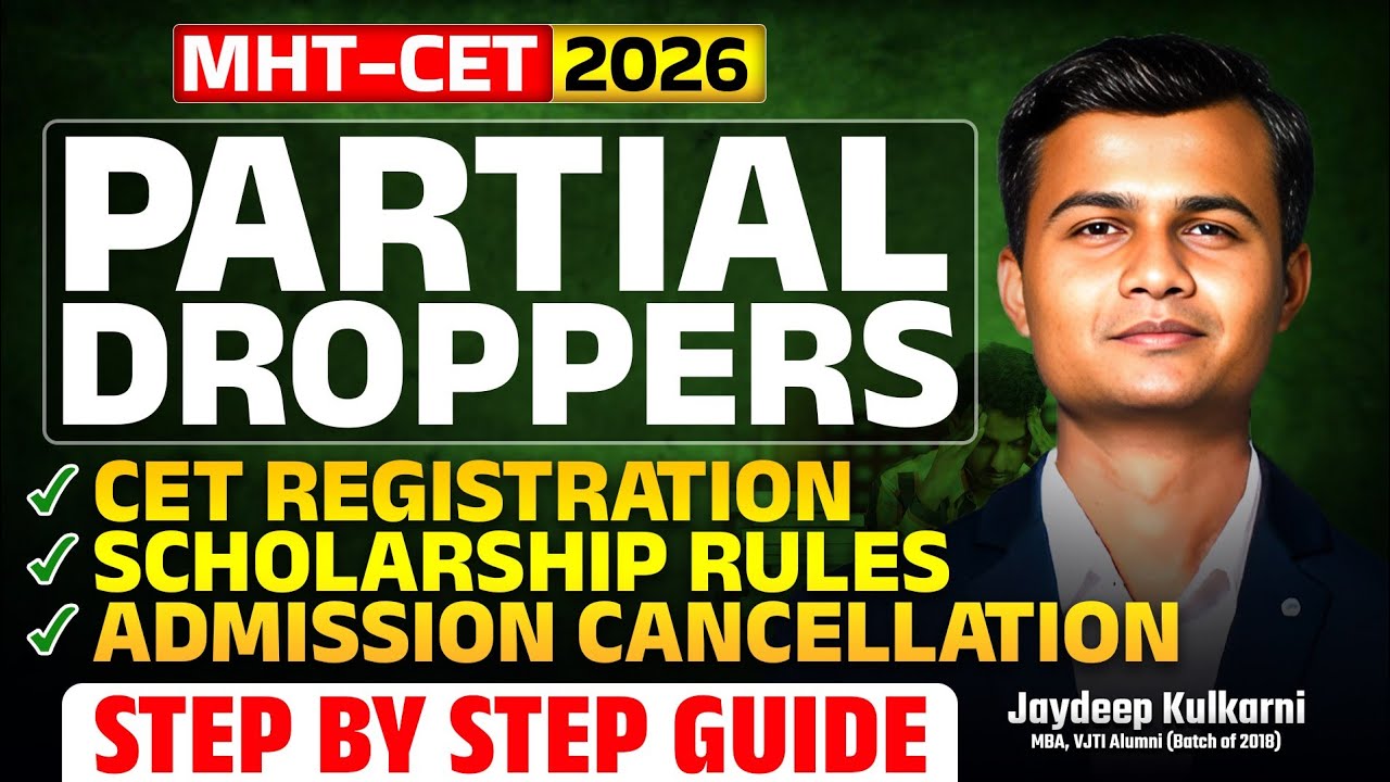 MHT-CET 2026: Partial Dropper Full Guide 🎓 | Admission Cancellation, Scholarship & Documents