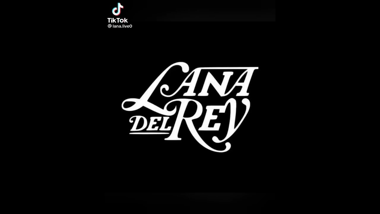 Lana del rey tiktok edits