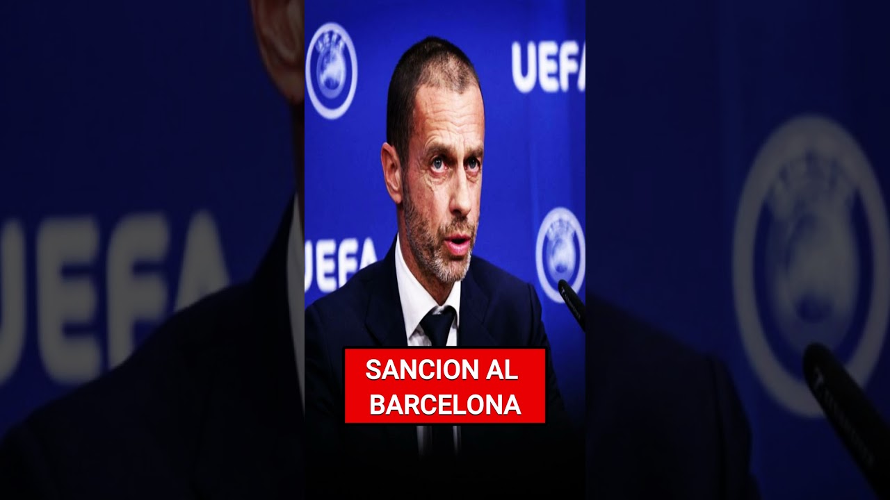 &iexcl;La TREMENDA SANCION al BARCELONA! 😱 &iexcl;LA UEFA VA MUY FUERTE! #shorts #realmadrid #barcelona
