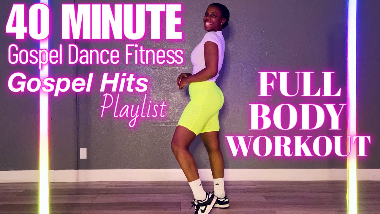 40 MINUTE GOSPEL DANCE FITNESS - #fullbodyworkout GOSPEL HITS PLAYLIST 💖🫶🏾