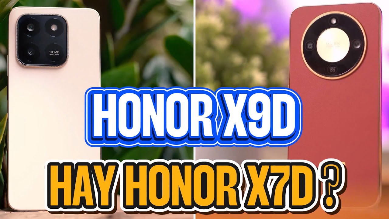 SO SÁNH HONOR X9d VÀ HONOR X7d - 7 TRIỆU THÌ KHÁC GÌ 4 TRIỆU ?