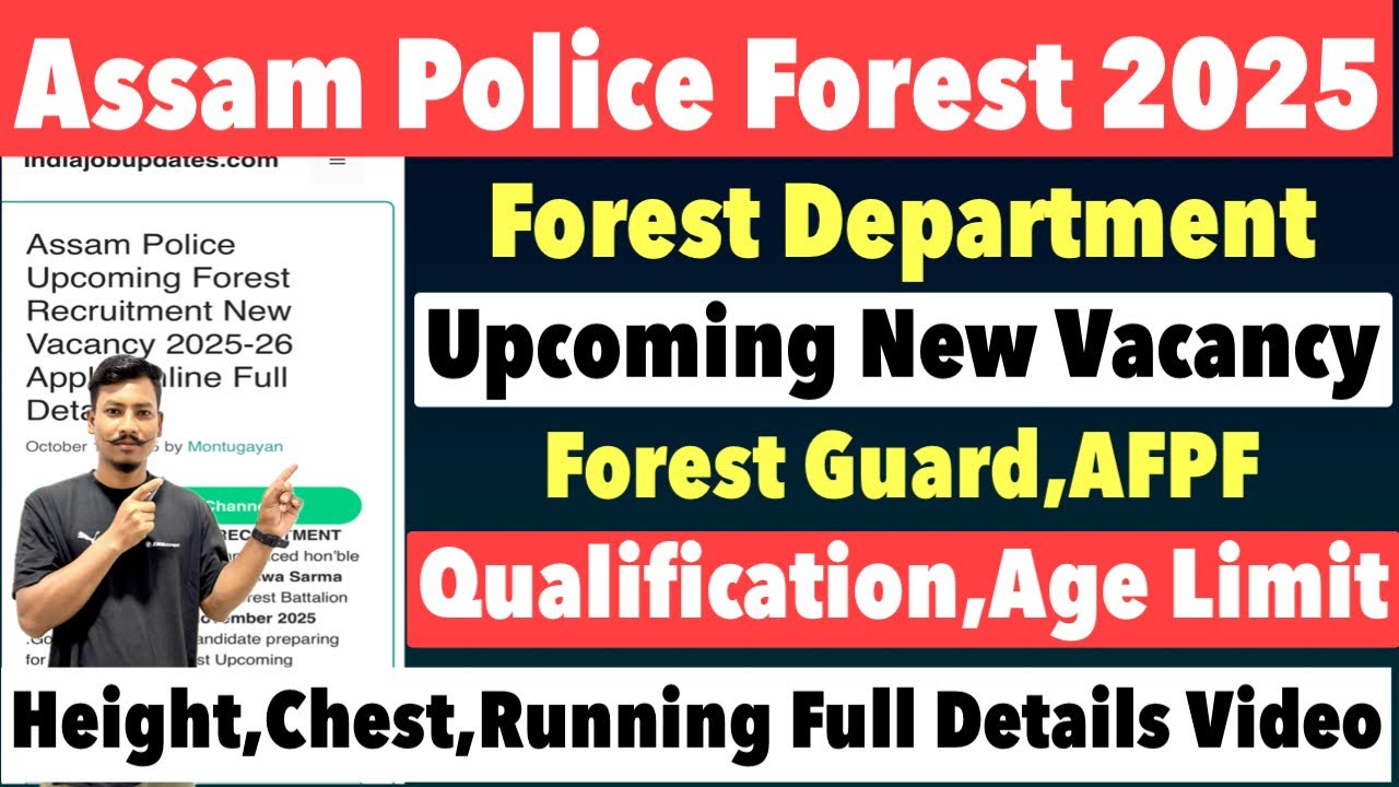 🔥Assam Police Forest Department Upcoming New Recruitment 2025-New Vacancy Forest Guard,AFPF Details😮