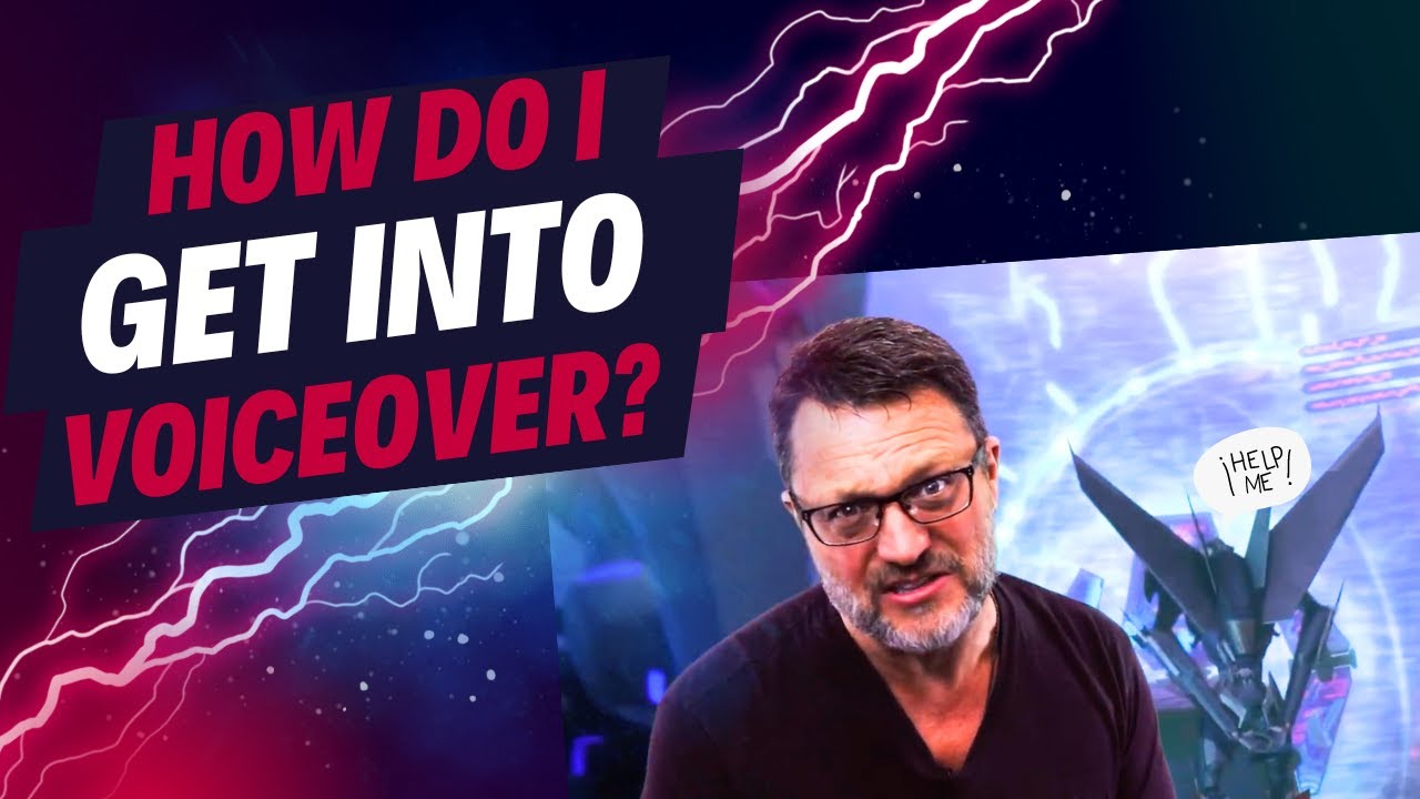 How Do I Get Into Voiceover?