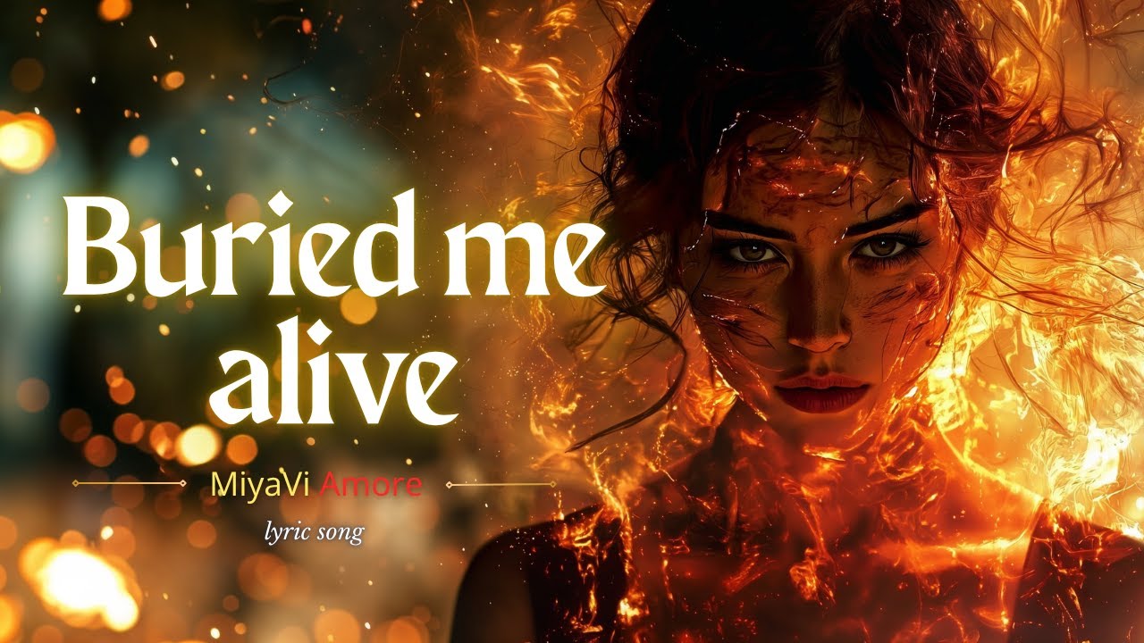 Buried Me Alive – Sad Betrayal Song About Lies & Heartbreak | MiyaViAmore | Lyric Video