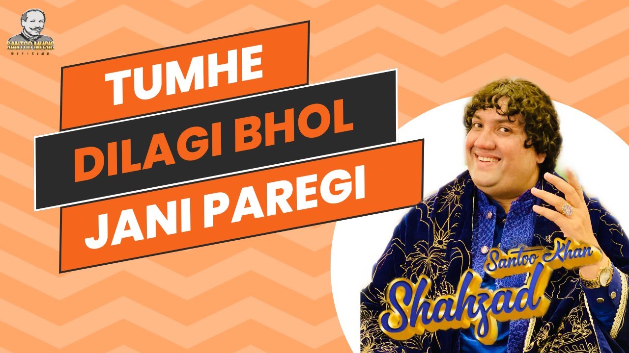Tumhain Dillagi Bhool Jani Paray Gi By Shahzad Santoo Khan Qawal performing in sheikhupura