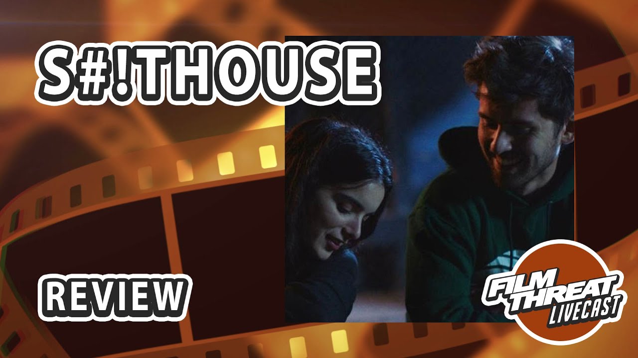 S#!THOUSE | Film Threat Reviews | Cooper Raiff | Dylan Gelula | Amy Landecker | Logan Miller