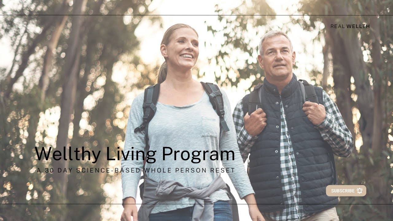 30 Day Wellthy Living whole-person science-based Health Reset