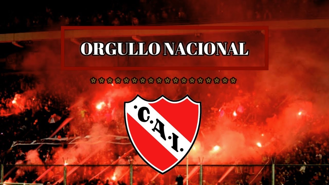 • ORGULLO NACIONAL • La historia dorada de Independiente (1964-2018)