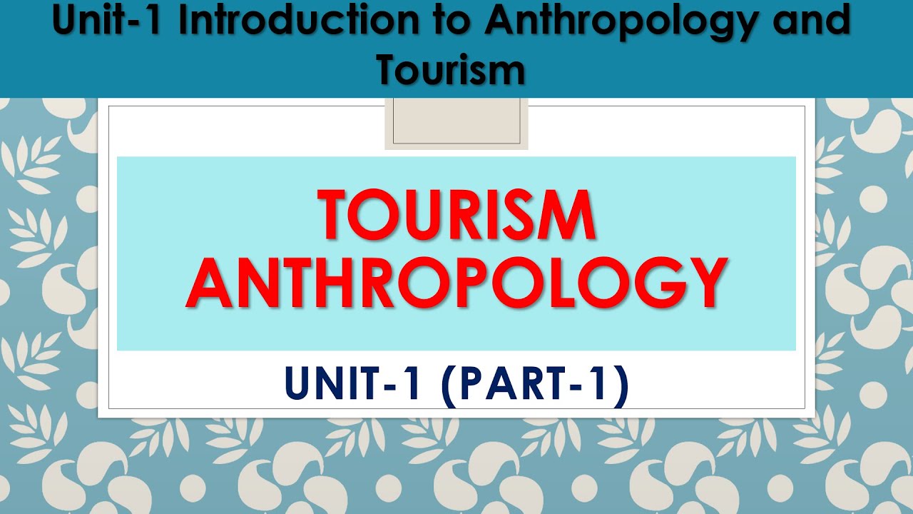 IGNOU BANS 183 | Tourism Anthropology | Unit-1 Part-1