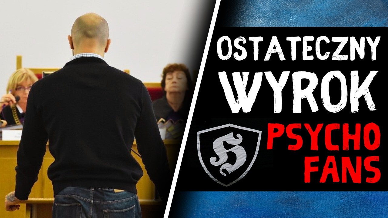 Psycho Fans przed sądem apelacyjnym: najgroźniejszy gang w Polsce?