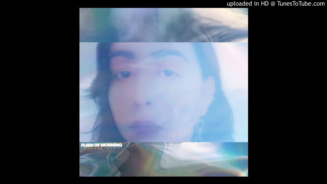 Flesh Of Morning - Dream Lover [2020]