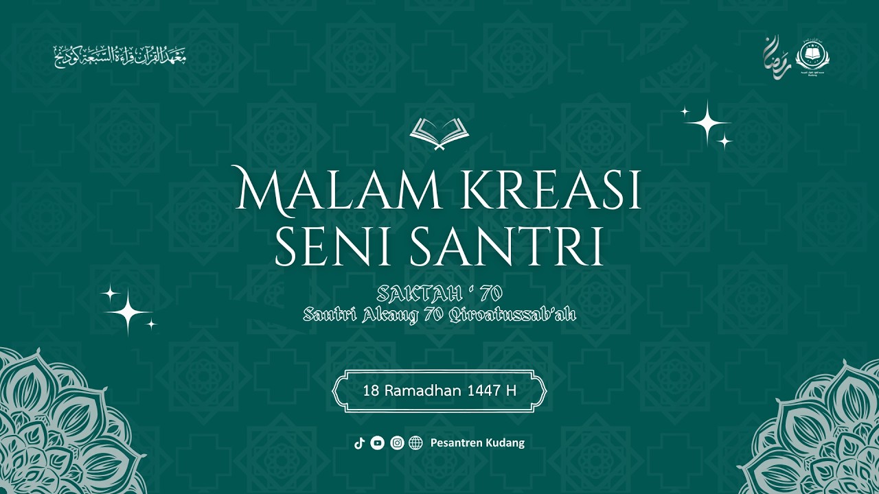 MALAM KREASI SENI SANTRI || STUDY INTENSIVE RAMADHAN KE-70 || YPPA. QIROATUSSAB'AH KUDANG