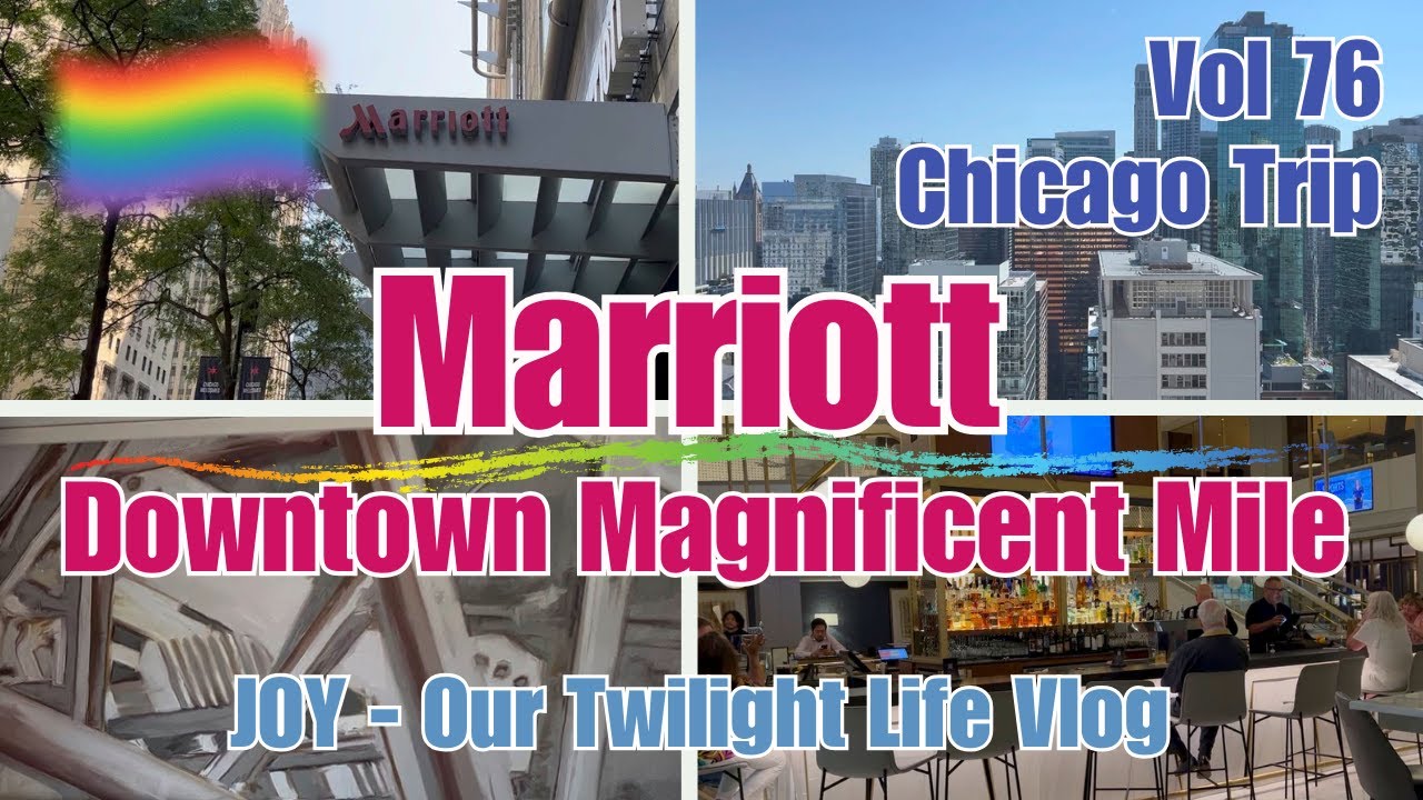 Vol76.0 - Chicago Trip | Marriott Downtown Magnificent Mile Hotel | Very Nice & Convenient ! 🏨😃😍