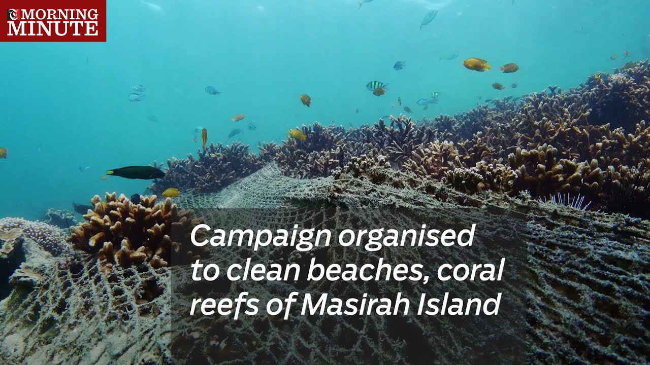 Campaign organised to clean beaches, coral reefs of Masirah Island