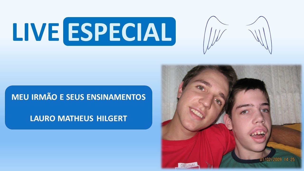 Live especial: Meu irmão e seus ensinamentos - LAURO MATHEUS HILGERT