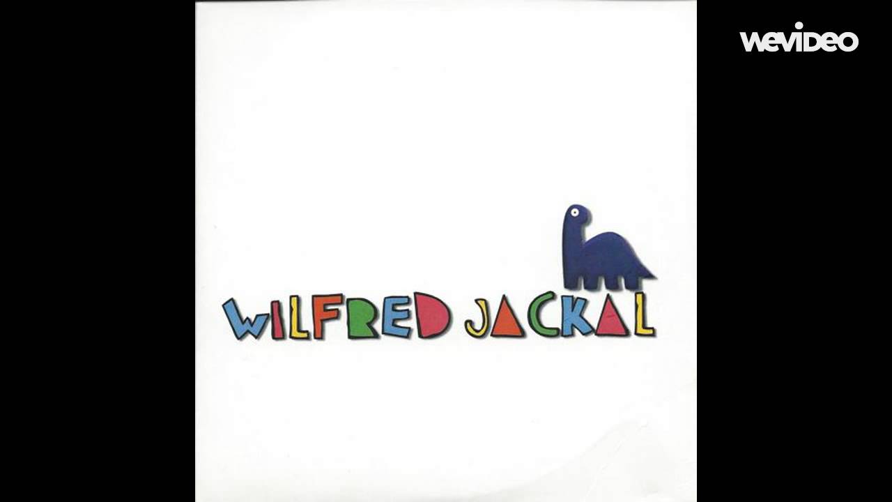 Anywhere you wanna go - Wilfred Jackal