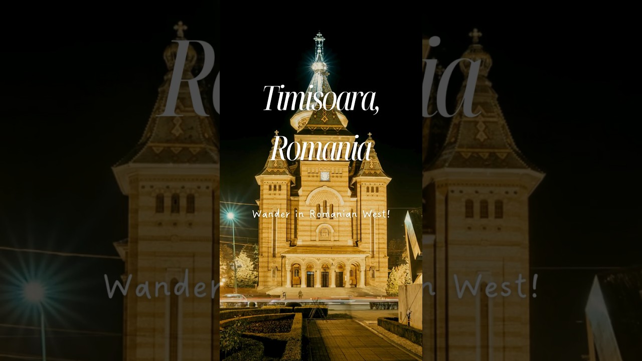 Timisoara Romania : 2 days itinerary, best places to visit 