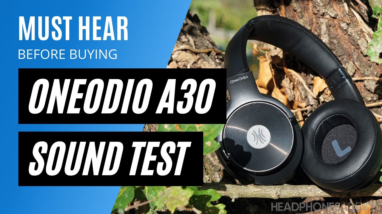 OneOdio A30 Sound Quality Test - HeadphonesAddict