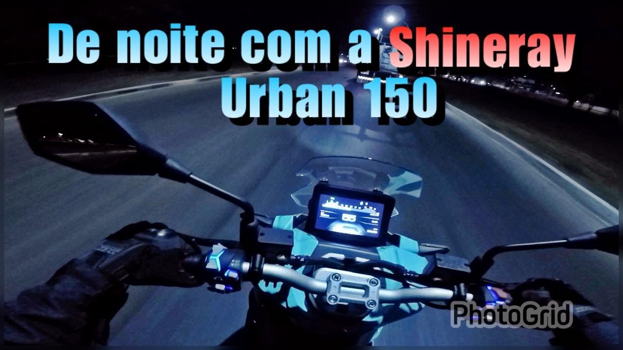 57 -  De noite com Shineray Urban 150 - iluminação, farol