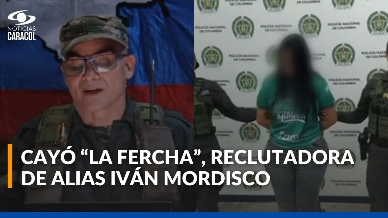 Cayó alias La Fercha, reclutadora de alias Iván Mordisco: habría reclutado a cerca de 20 menores