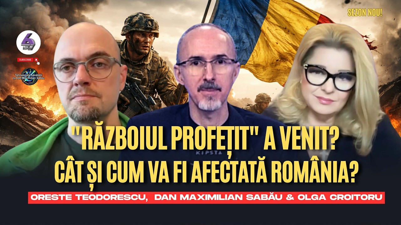 &bdquo;Războiul Profețit&rdquo; a venit? C&acirc;t și cum va fi afectată Rom&acirc;nia? - Oreste Teodorescu, Max și Olga 