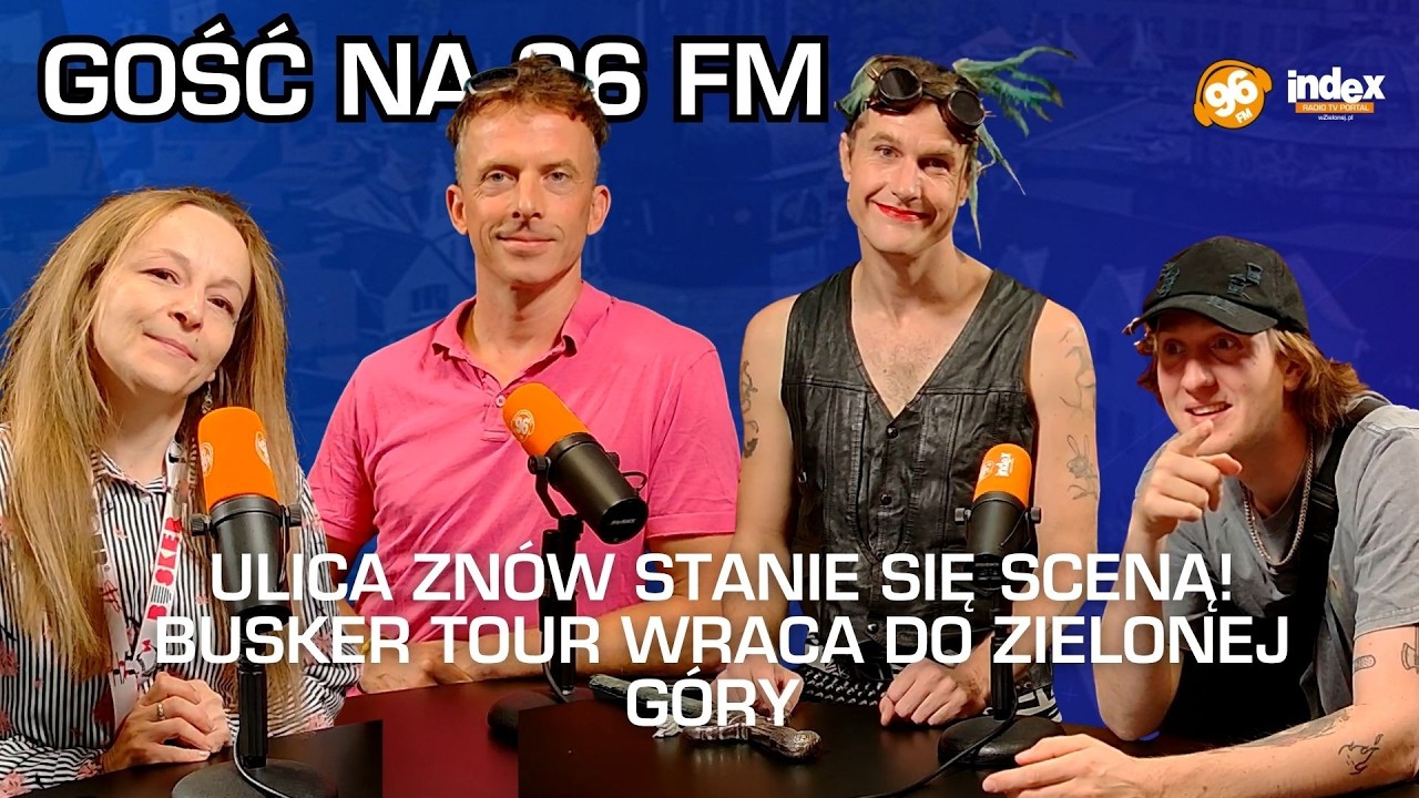 🎭 Busker Tour wraca do Zielonej G&oacute;ry! Sztuka uliczna opanuje star&oacute;wkę | Radio Index