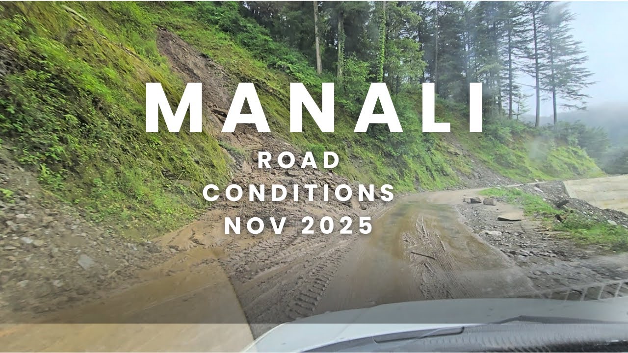 How is Manali Road | landslide and Cloud Burst 