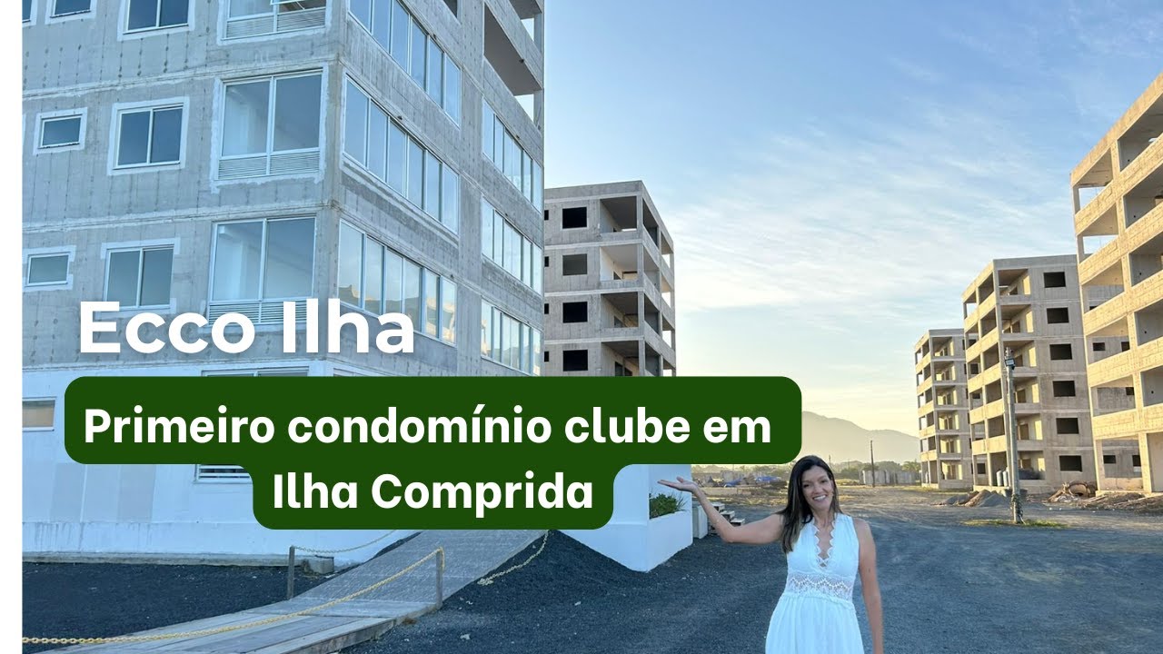 Ecco Ilha! Primeiro condomínio clube da cidade de Ilha Comprida
