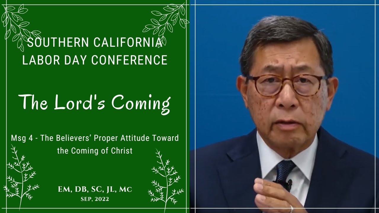 Msg 4 - The Believers’ Proper Attitude Toward the Coming of Christ