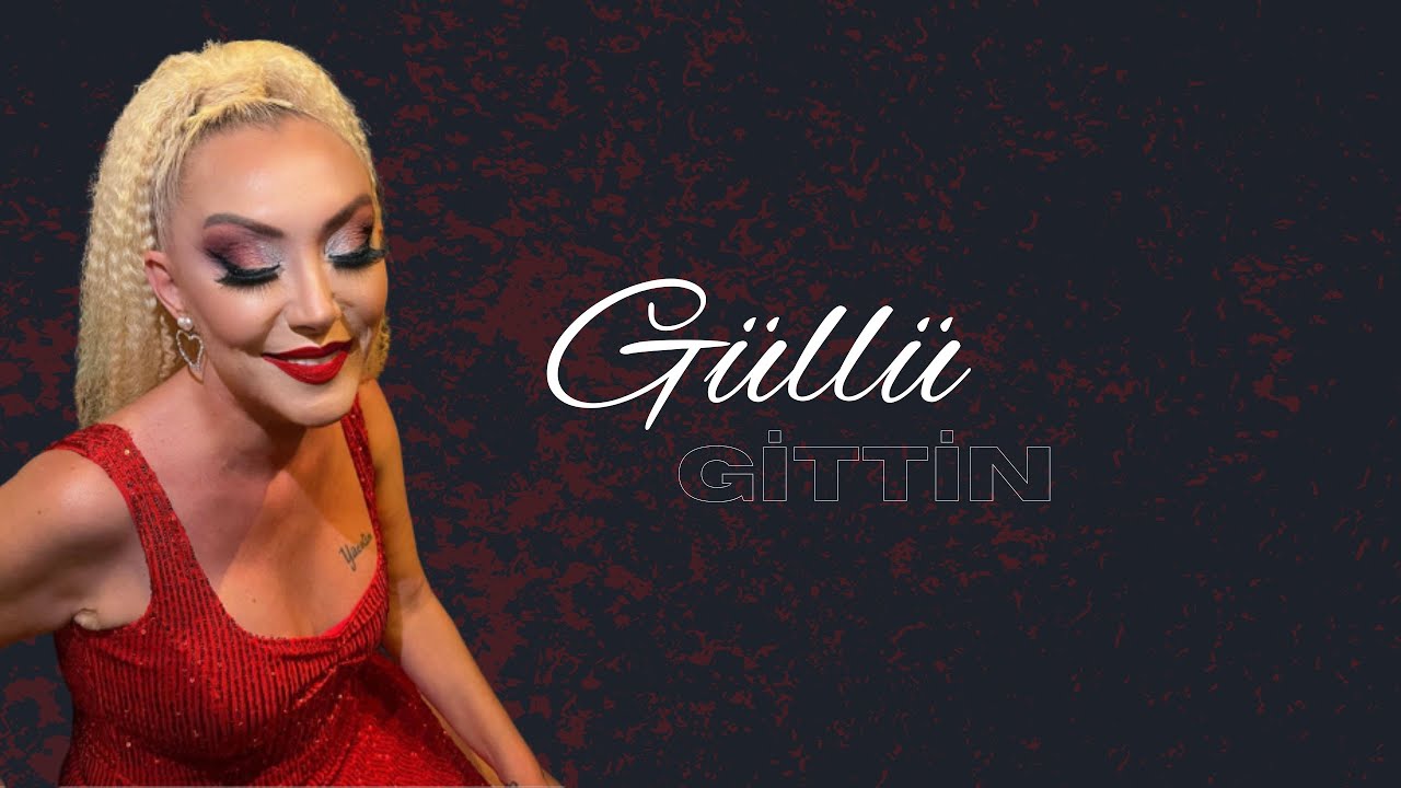 G&uuml;ll&uuml; - Gittin (Official Audio)
