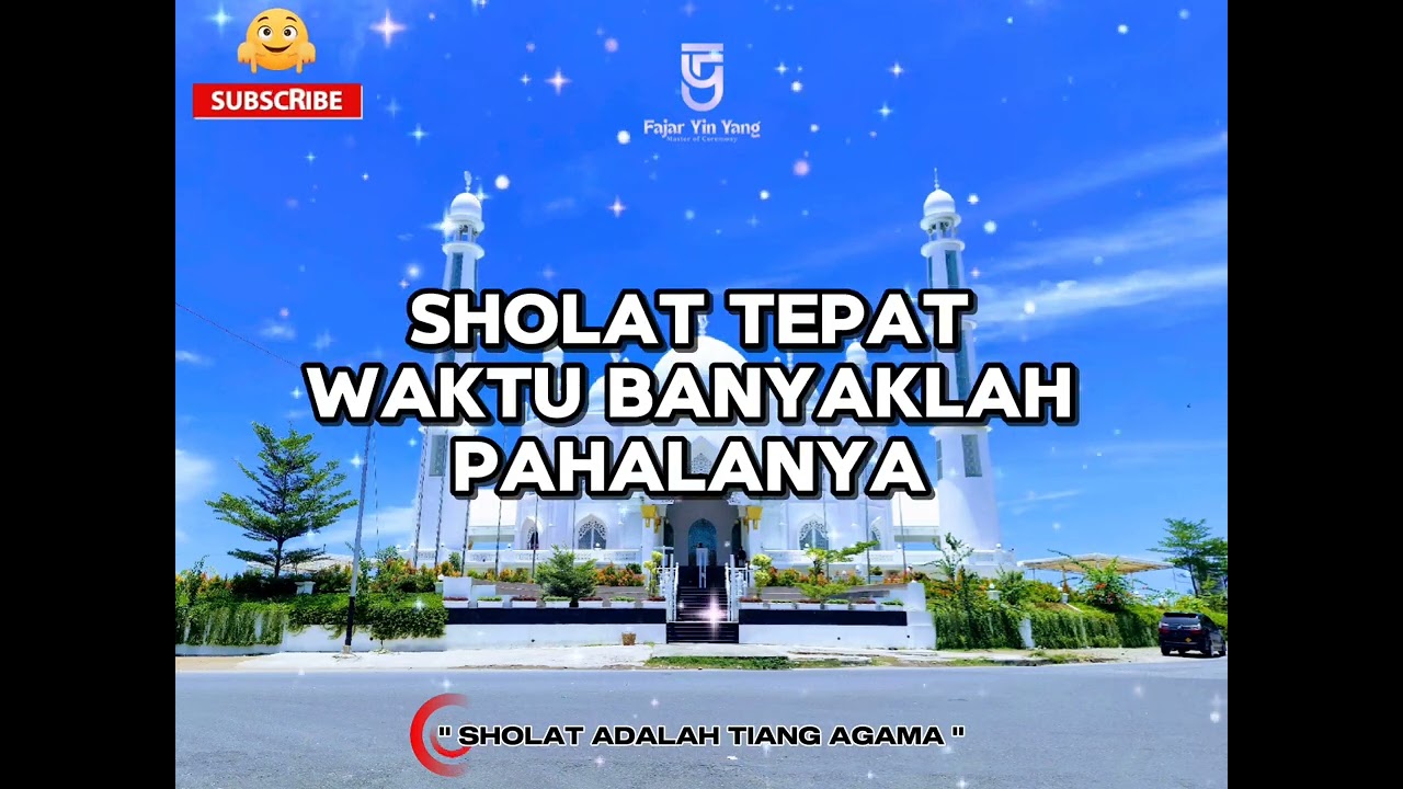 SHOLAT TIANG AGAMA - FAJAR YIN YANG