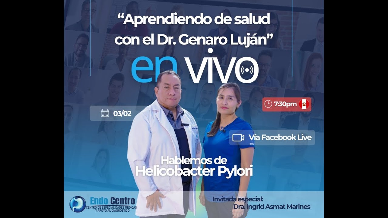 Helicobacter pylori I - 🎙️ Aprendiendo de Salud con el Dr. Genaro Luján