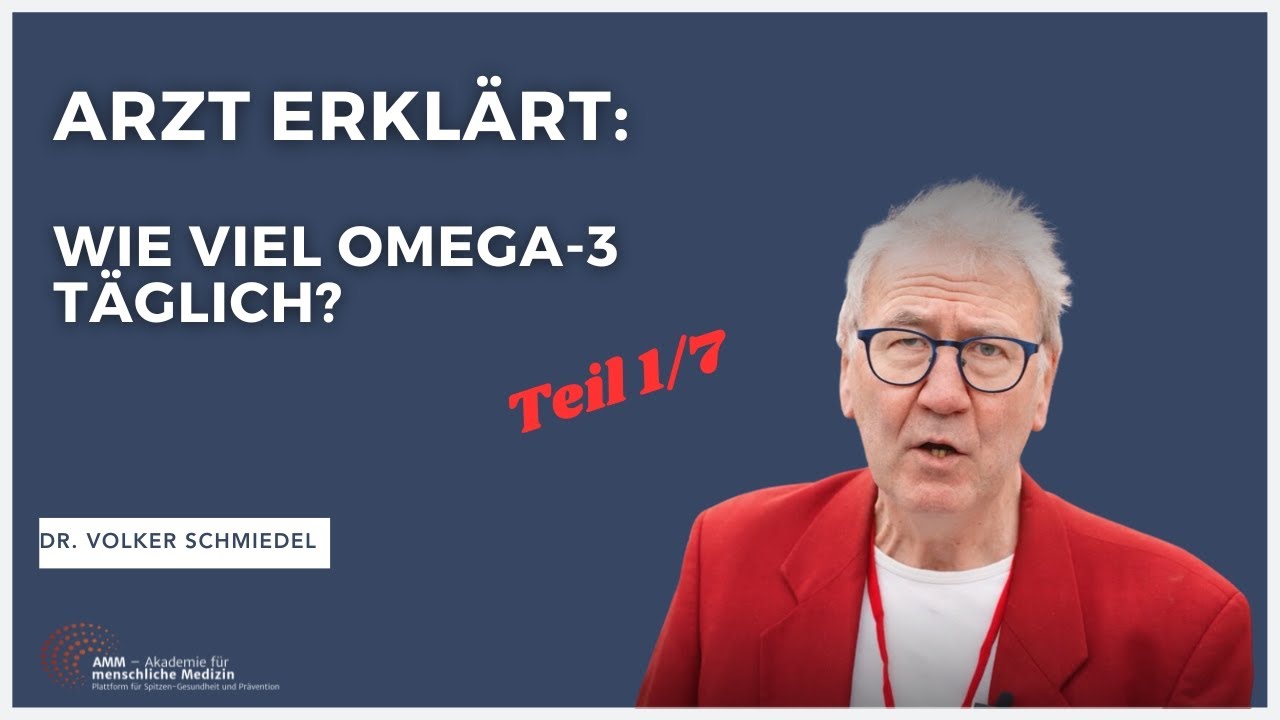 Arzt erkl&auml;rt: Wie viel Omega3 brauche ich t&auml;glich? Mit Dr. Volker Schmiedel