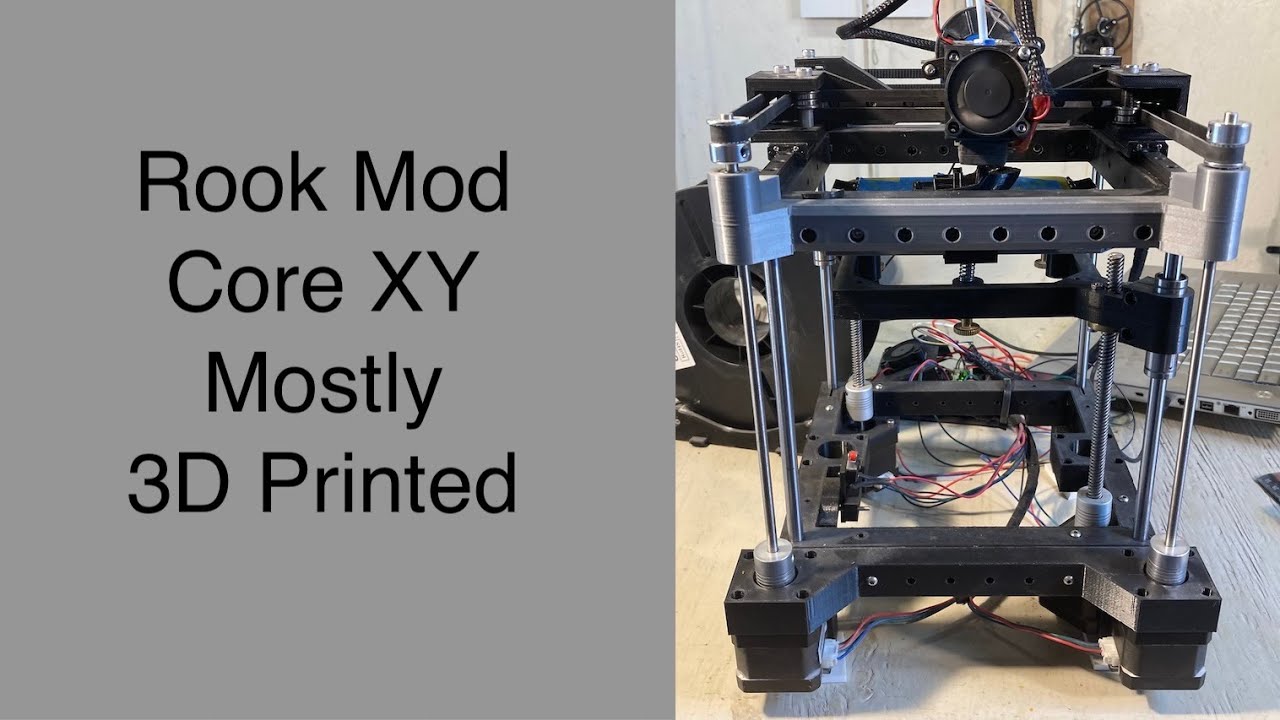 Rook Mod  core XY mostly 3D printed