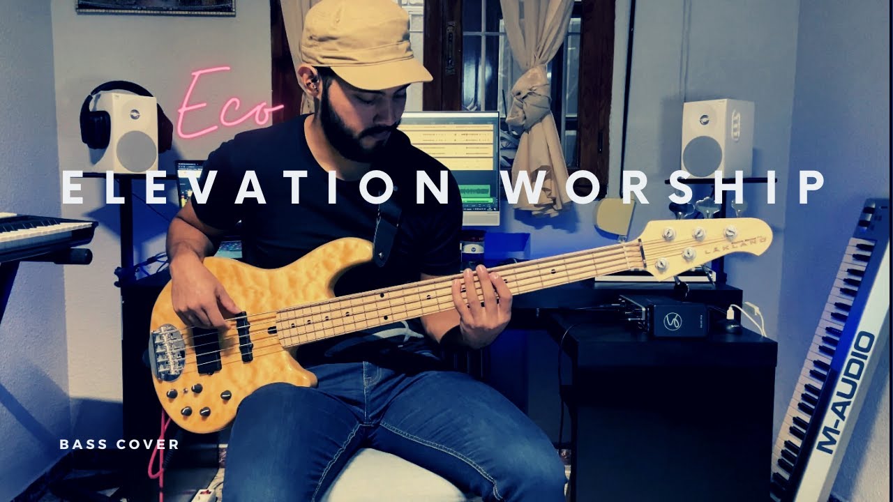 Eco (Echo) - Elevation Worship - (Cover Bajo)