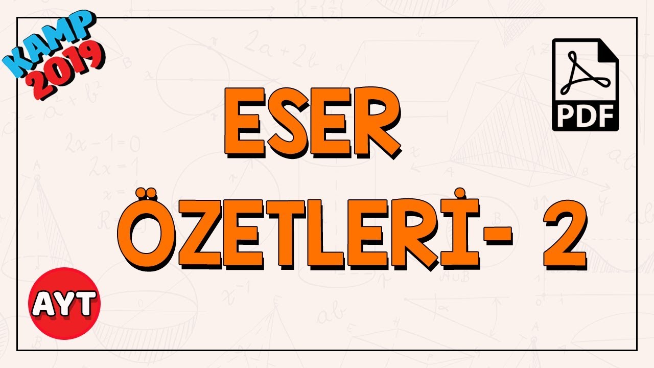 Eser Özetleri 2 (Tanzimat'tan Milli Edebiyat'a) | AYT Edebiyat