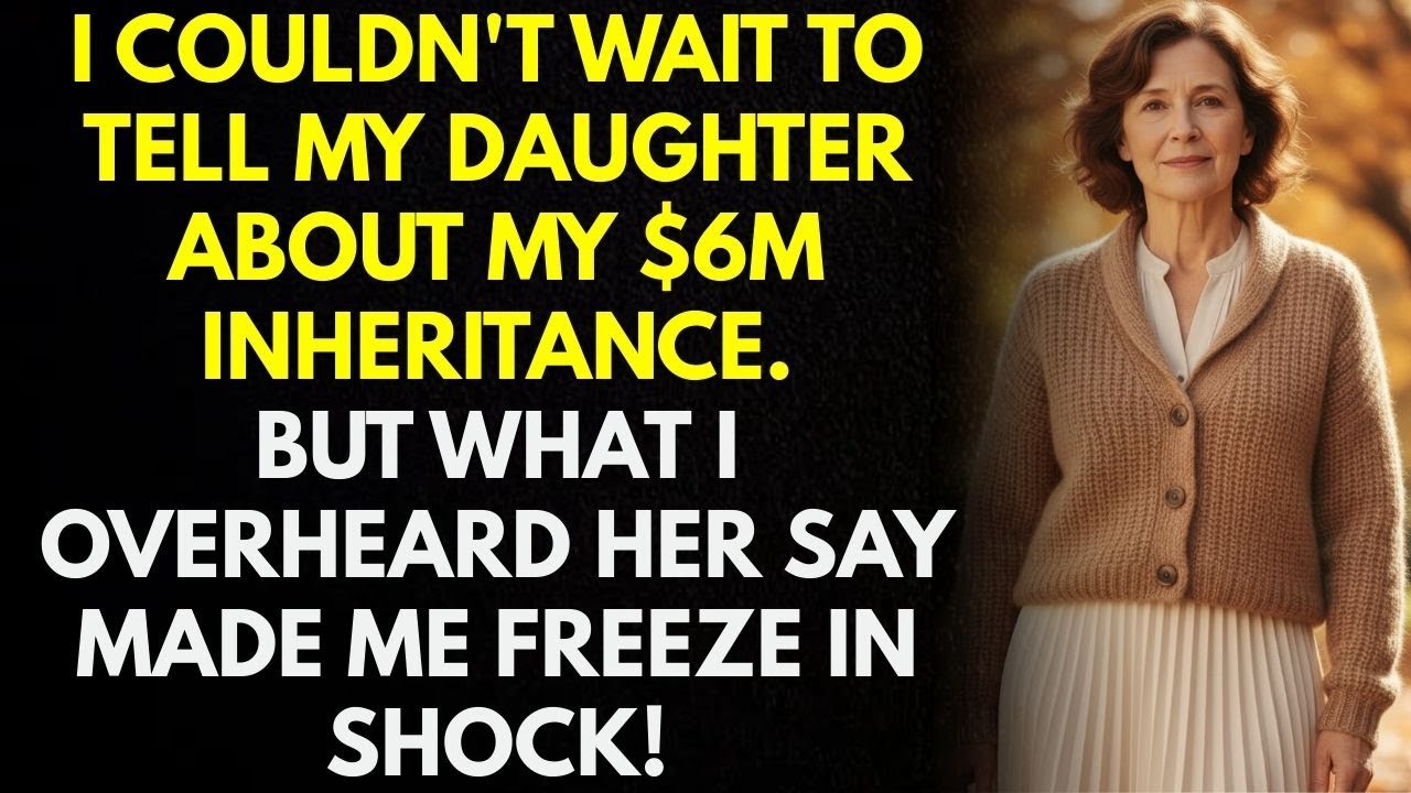 I Was Excited To Tell My Daughter I Inherited $6 Million From My Sister, But I Heard Her Say..