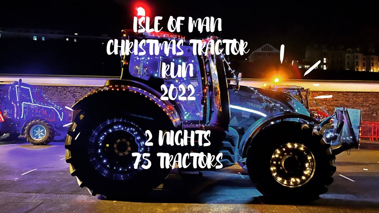 IOM XMAS TRACTOR RUN 2022