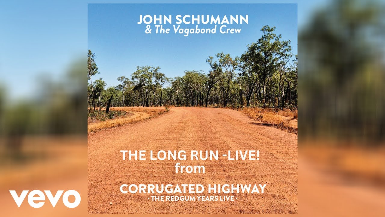 John Schumann and The Vagabond Crew - The Long Run (Live) [Official Audio]